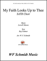 My Faith Looks Up to Thee SATB choral sheet music cover